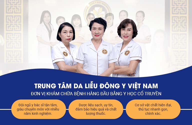 Trung tâm Da liễu Đông y Việt Nam là đơn vị uy tín khám chữa các bệnh viêm da bằng YHCT